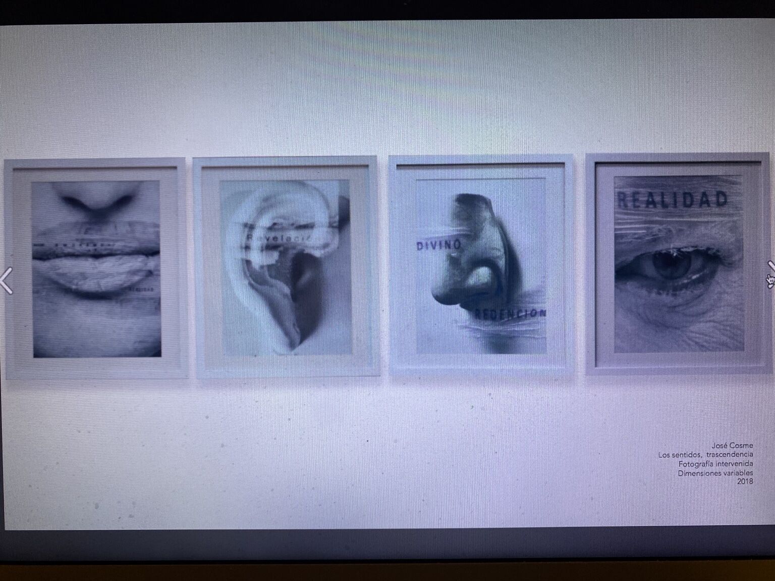 Los sentidos, trascendencia by José Cosme, four intervened photographs from 2018